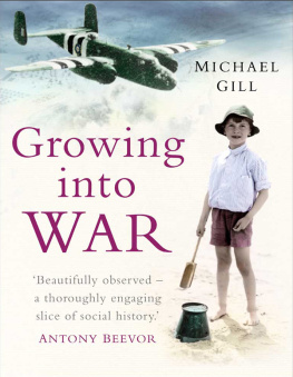 Michael Gill - Growing into War