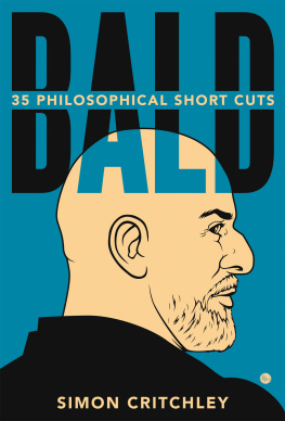 Simon Critchley - Bald: 35 Philosophical Short Cuts