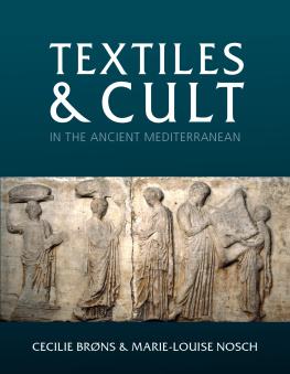 Cecilie Brøns - Textiles and Cult in the Ancient Mediterranean