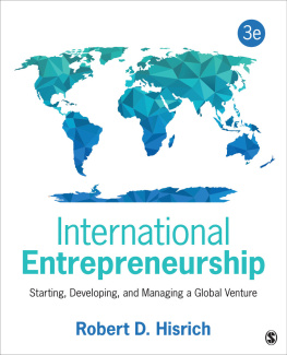 Robert D. Hisrich - International Entrepreneurship: Starting, Developing, and Managing a Global Venture