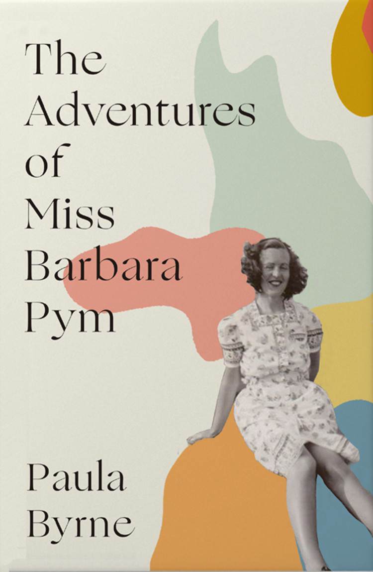 THE ADVENTURES OF MISS BARBARA PYM A Biography Paula Byrne William - photo 1