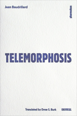 Jean Baudrillard - Telemorphosis: Preceded by Dust Breeding