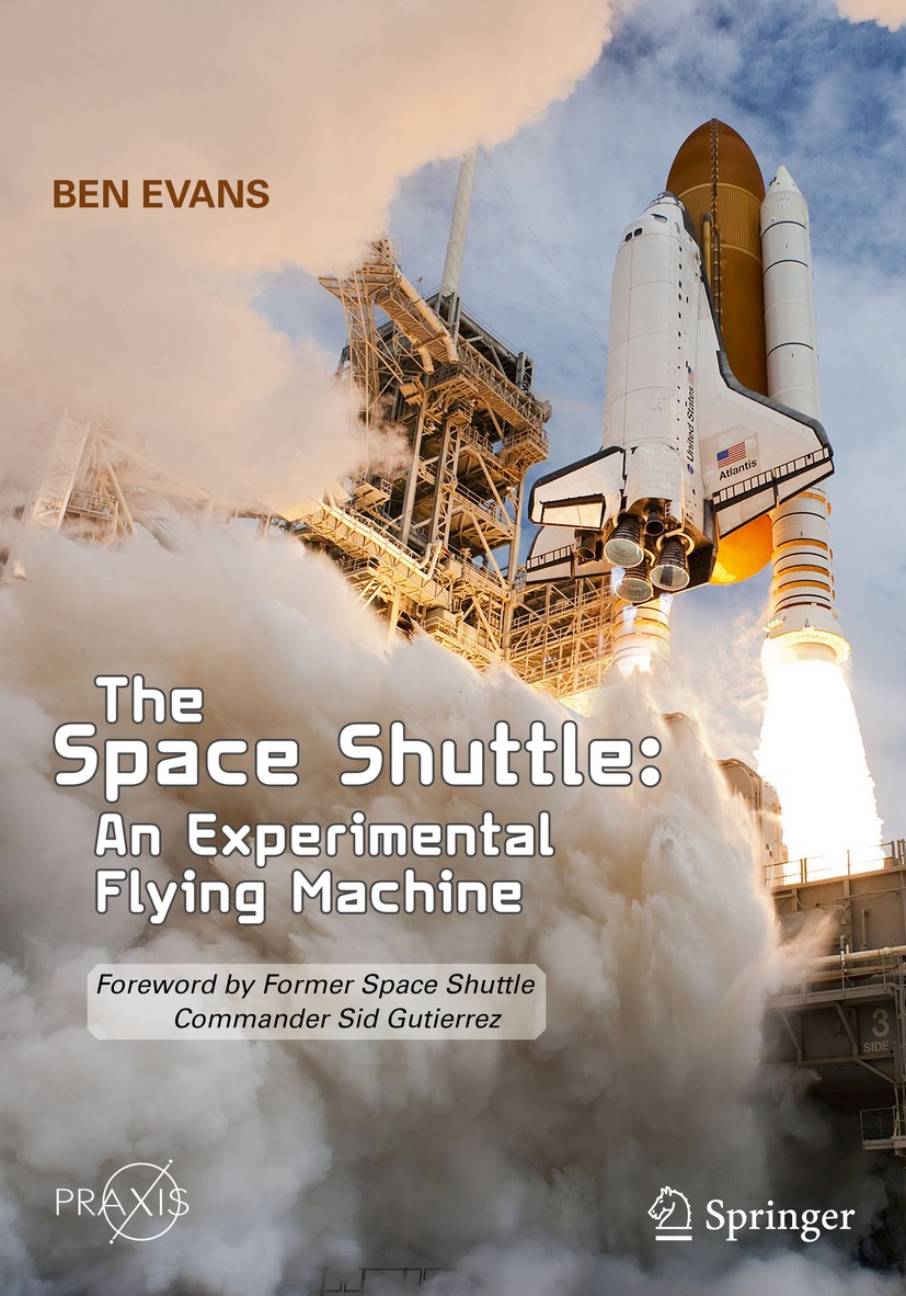 Book cover of The Space Shuttle An Experimental Flying Machine Springer - photo 1