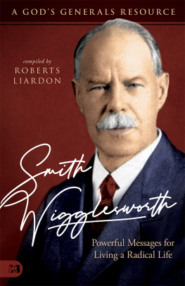 Roberts Liardon Smith Wigglesworth