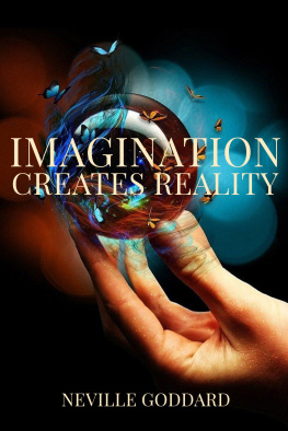 Neville Goddard - Imagination Creates Reality
