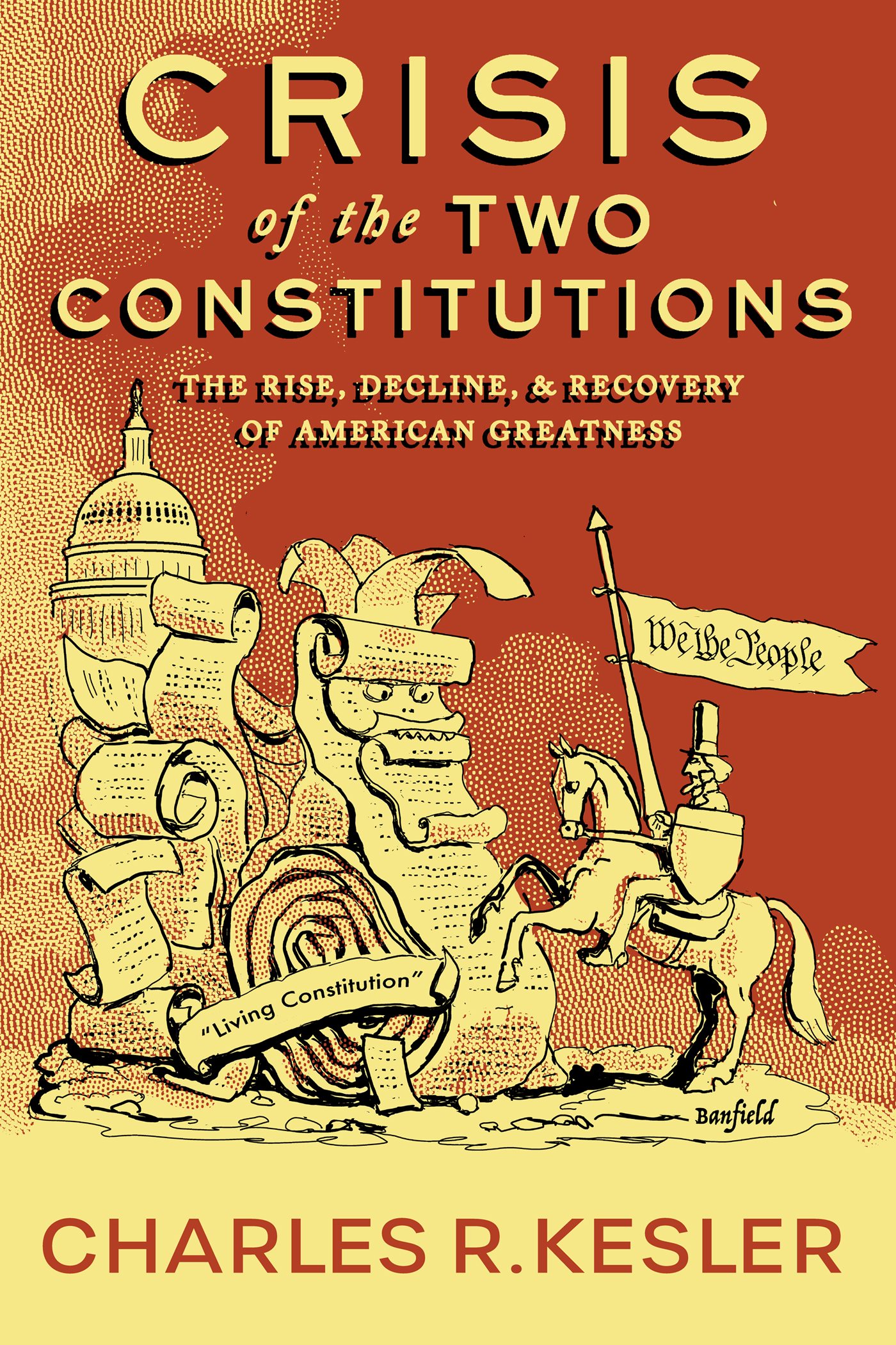 CRISIS OF THE TWO CONSTITUTIONS CHARLES R KESLER CRISIS OF THE TWO - photo 1