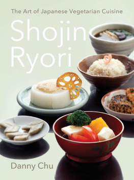 Danny Chu - Shojin Ryori: A Japanese Vegetarian Cookbook