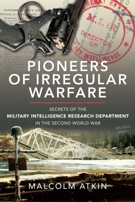 Malcolm Atkin - Pioneers of Irregular Warfare