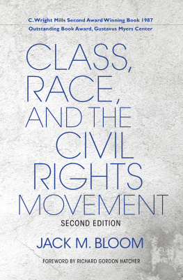 Jack M. Bloom - Class, Race, and the Civil Rights Movement, Second Edition