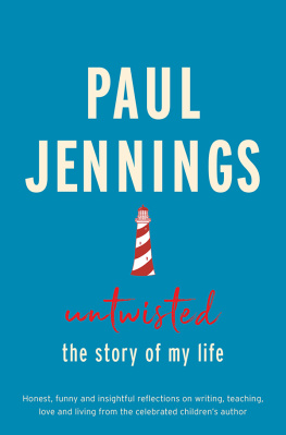 Paul Jennings - Untwisted: The Story of My Life