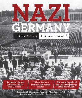 Robert Smith Thompson - Nazi Germany: History Examined