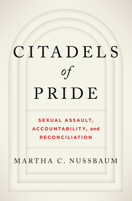 Martha C. Nussbaum - Citadels of Pride: Sexual Abuse, Accountability, and Reconciliation