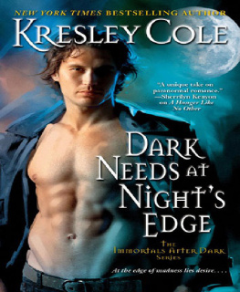 Kresley Cole - Dark Needs at Nights Edge (Immortals After Dark, Book 4)