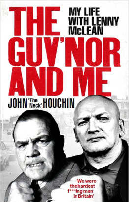 John ‘The Neck’ Houchin - The Guvnor and Me: My Life with Lenny McLean