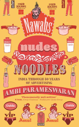 Ambi Parameswaran - Nawabs, Nudes, Noodles: India Through 50 Years of Advertising