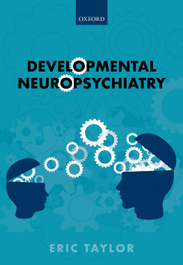 Eric Taylor Developmental Neuropsychiatry