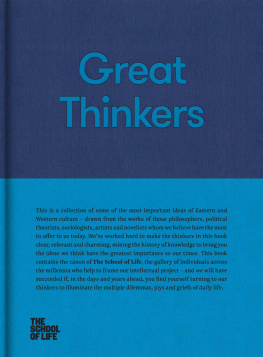 The School of Life - Great Thinkers: Simple tools from sixty great thinkers to improve your life today. (The School of Life Library)