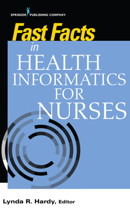 Lynda R Hardy PhD RN FAAN Fast Facts in Health Informatics for Nurses