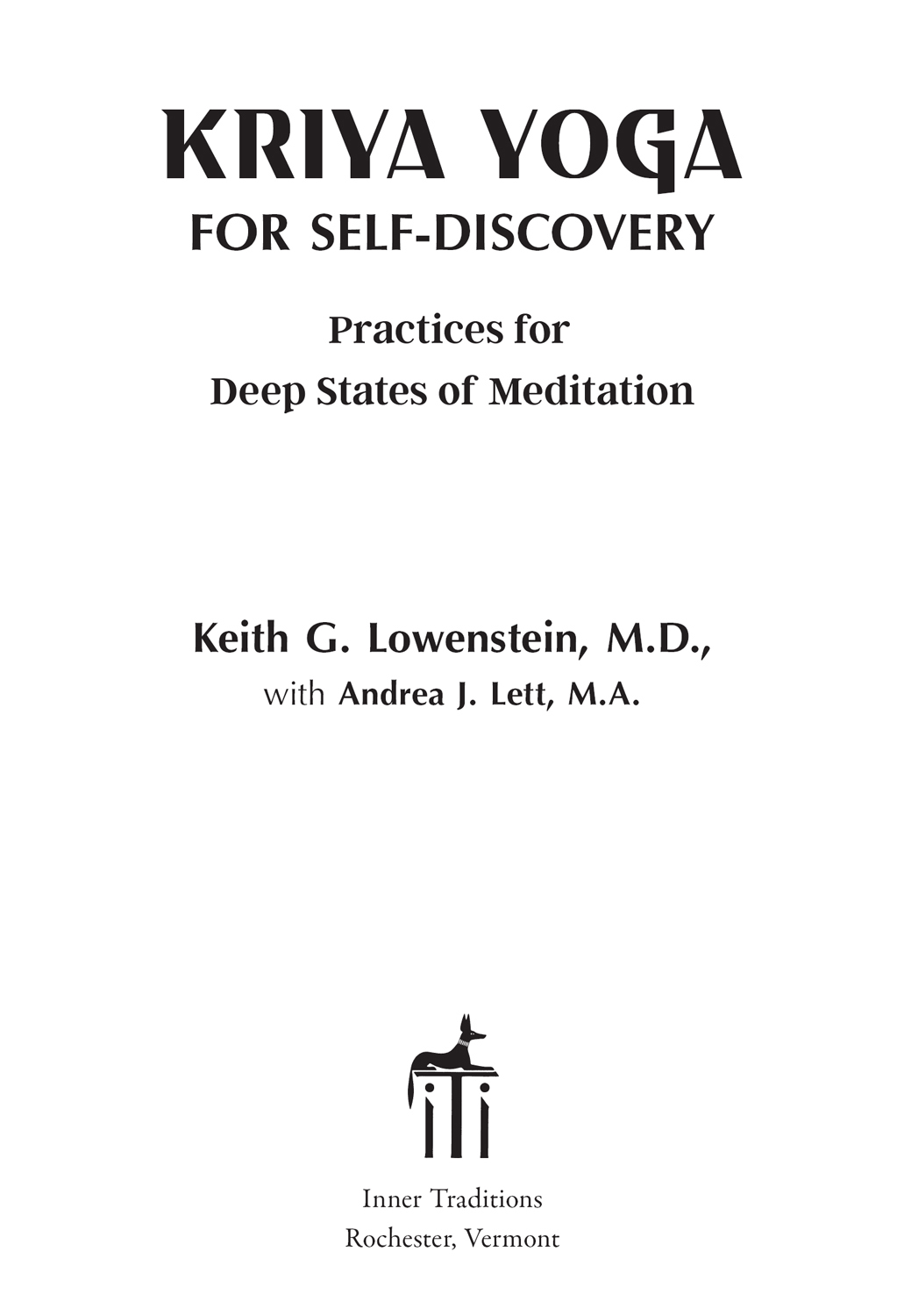 KRIYA YOGA FOR SELF-DISCOVERY This book is deliciously detailed deep and - photo 2