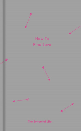 The School of Life - How to Find Love