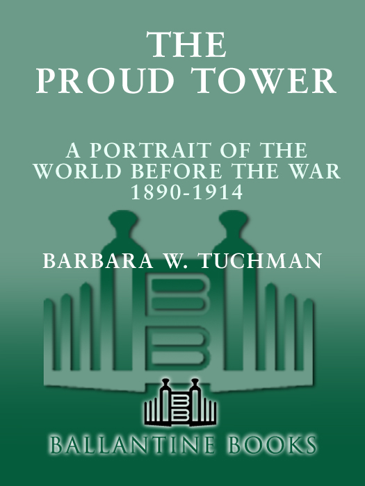 More Praise for The Proud Tower Mrs Tuchmans popularity is due to more than - photo 1