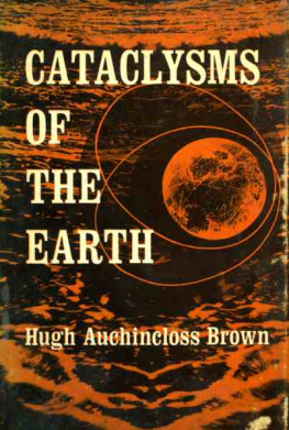 Hugh Auchencloss Brown - Cataclysms of the Earth