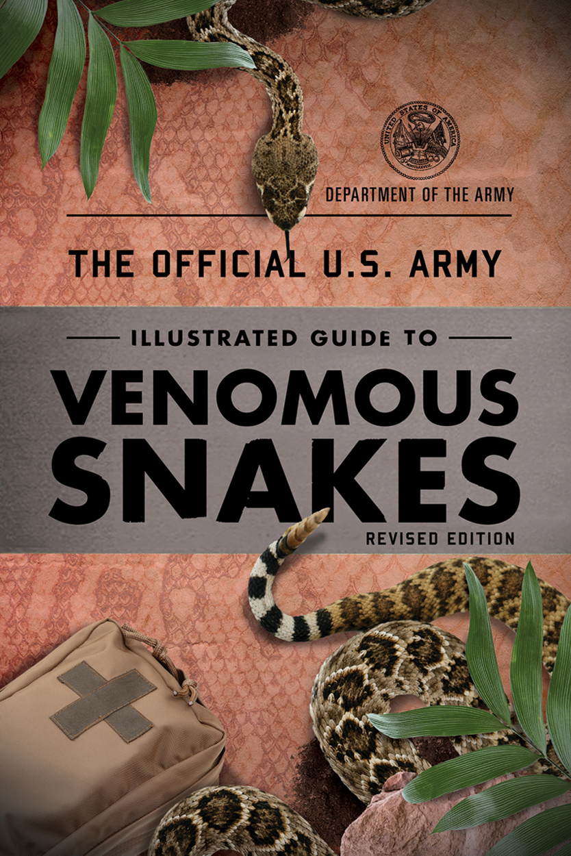 THE ILLUSTRATED GUIDE TO VENOMOUS SNAKES An imprint of The Rowman - photo 1