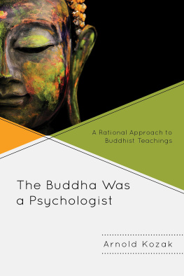 Arnold Kozak The Buddha Was a Psychologist