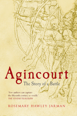 Rosemary Hawley Jarman - Agincourt: The Story of a Battle