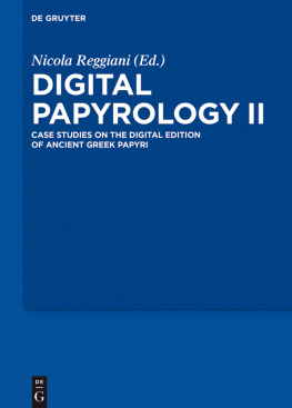 Nicola Reggiani - Digital Papyrology II: Case Studies on the Digital Edition of Ancient Greek Papyri