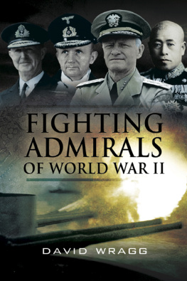 David Wragg - Fighting Admirals of the Second World War
