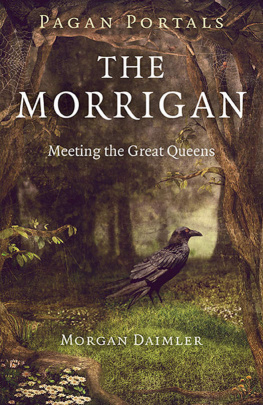 Morgan Daimler - The Morrigan: Meeting the Great Queens