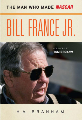H. A. Branham - Bill France Jr.