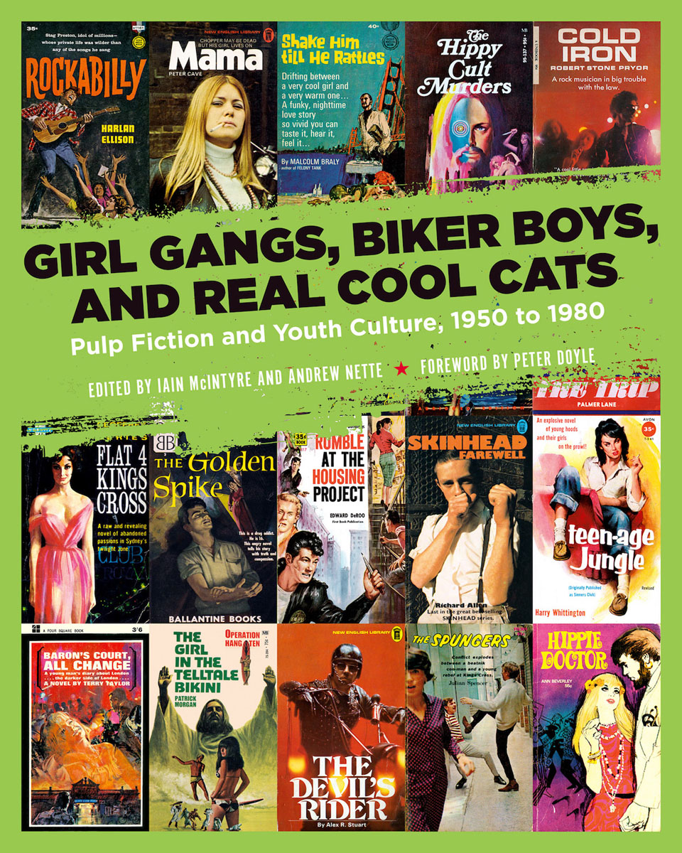 In memory of Graeme Flanagan Girl Gangs Biker Boys and Real Cool Cats Pulp - photo 1