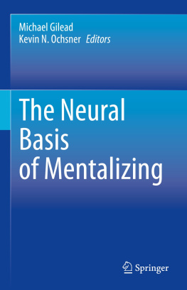 Michael Gilead - The Neural Basis of Mentalizing