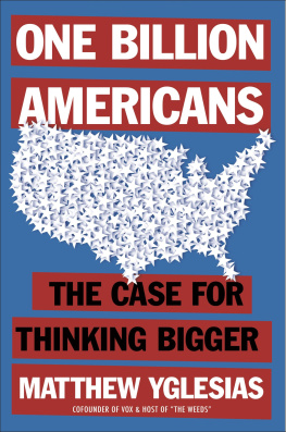 Matthew Yglesias The Case for Thinking Bigger