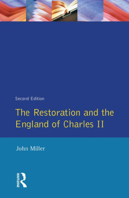 John Miller - The Restoration and the England of Charles II (Seminar Studies)