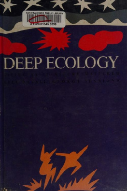 Bill Devall Deep Ecology: Living as if Nature Mattered