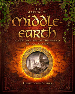 Christopher Snyder The Making of Middle-Earth