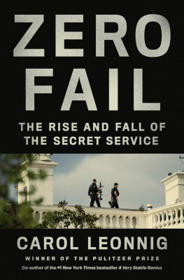 Carol Leonnig Zero Fail: The Rise and Fall of the Secret Service