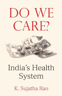 K. Sujatha Rao - Do We Care?: Indias Health System