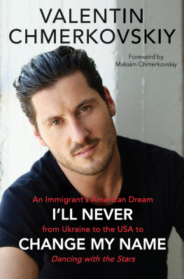 Valentin Chmerkovskiy - Ill Never Change My Name