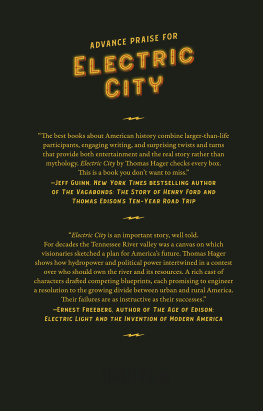 Thomas Hager Electric City: The Lost History of Ford and Edison’s American Utopia