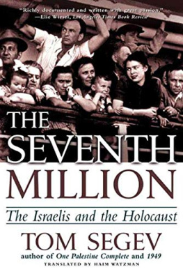 Segev - The Seventh Million: The Israelis and the Holocaust