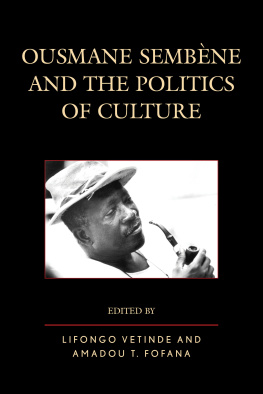 Lifongo Vetinde and Amadou T. Fofana - Ousmane Sembène and the Politics of Culture