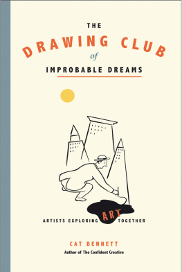 Cat Bennett - The Drawing Club of Improbable Dreams