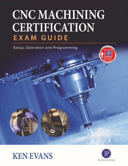 CNC Machining Certification Exam Guide CNC Machining Certification Exam Guide - photo 1