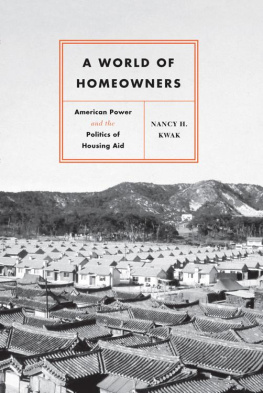 Nancy H. Kwak A World of Homeowners (Historical Studies of Urban America)