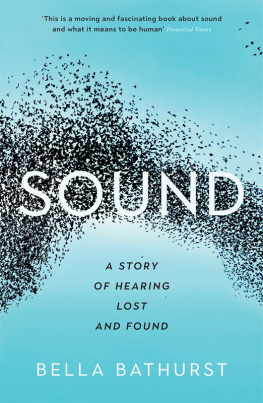 Bella Bathurst Sound: A Story of Hearing Lost and Found