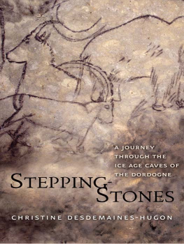 Christine Desdemaines-Hugon Stepping-Stones